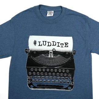 Luddite Hashtag Typewriter Shirt